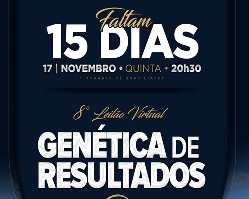 Vem aí, um leilão diferenciado! 8º Genética 17/11/2022 ! <BR /><BR />
